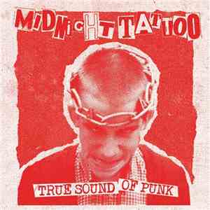 Midnight Tattoo - True Sound Of Punk mp3 album