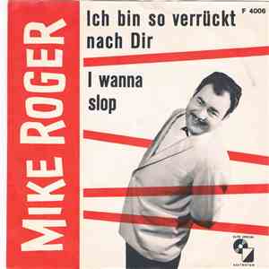 Mike Roger And His "Machine-Guns" - Ich Bin So Verrückt Nach Dir mp3 album