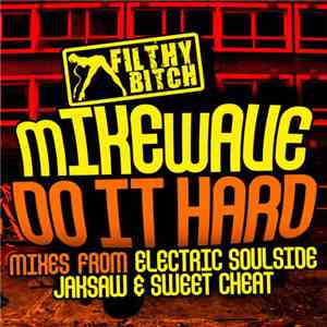MikeWave - Do It Hard mp3 album