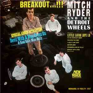 Mitch Ryder And The Detroit Wheels - Breakout…!!! mp3 album