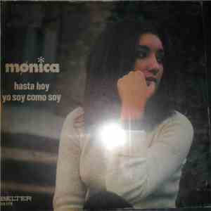 Mónica - Hasta Hoy / Yo Soy Como Soy mp3 album