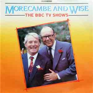Morecambe & Wise - Morecambe And Wise - The BBC TV Shows mp3 album