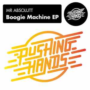 Mr Absolutt - Boogie Machine EP mp3 album