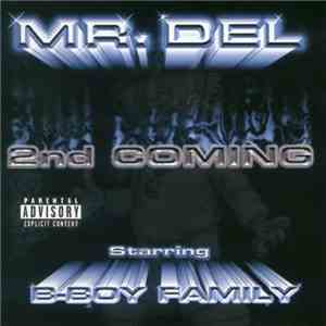 Mr. Del  Starring B-Boy Family - 2nd Coming mp3 album