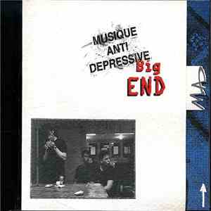 Musique Anti Dépressive - Big End mp3 album