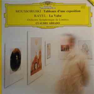 Mussorgsky · Ravel — The London Symphony Orchestra · Claudio Abbado - Tableaux D'une Exposition · La Valse mp3 album
