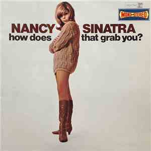 Nancy Sinatra - How Does That Grab You? mp3 album