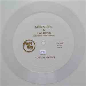 Nick Andre, E Da Boss, Ryan Greene - Nobody Knows mp3 album