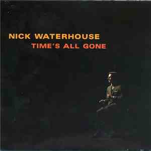 Nick Waterhouse  - Time's All Gone mp3 album