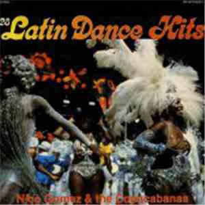 Nico Gomez & The Copacabanas - 28 Latin Dance Hits mp3 album