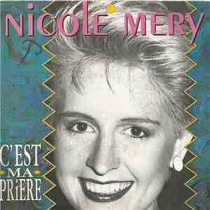 Nicole Mery - C'est Ma Prière mp3 album
