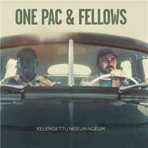 One Pac & Fellows  - Kelengetti mp3 album