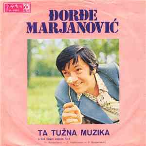 Đorđe Marjanović - Ta Tužna Muzika mp3 album