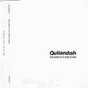 Outlandish - Man Binder Os På Hånd Og Mund mp3 album
