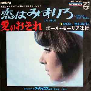 Paul Mauriat And His Orchestra - L'Amour Est Bleu / J'ai Peur mp3 album
