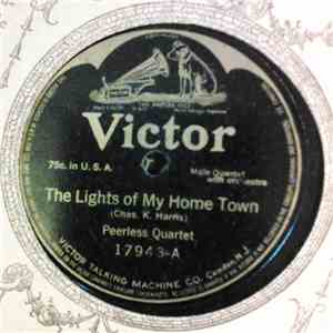 Peerless Quartette, Edna Brown - The Lights Of My Home Town / There's A Broken Heart For Every Light On Broadway mp3 album