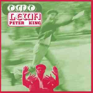 Peter King - Omo Lewa mp3 album