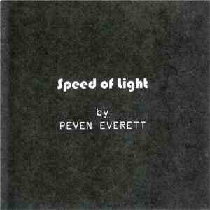 Peven Everett - Peven Everett And Studio Confession Present Speed Of Light mp3 album