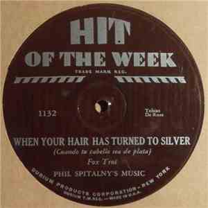 Phil Spitalny's Music - When Your Hair Has Turned To Silver mp3 album
