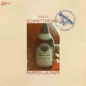 Polo's Schmetterding - Papper-la-papp mp3 album