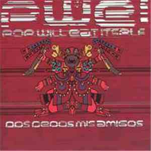 Pop Will Eat Itself - Dos Dedos Mis Amigos mp3 album