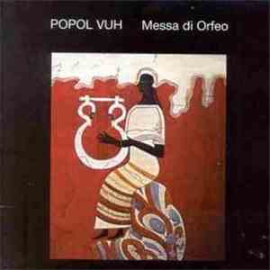 Popol Vuh - Messa Di Orfeo mp3 album