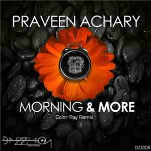 Praveen Achary - Morning and More mp3 album