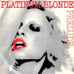 Prelude  - Platinum Blonde mp3 album