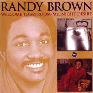 Randy Brown - Welcome To My Room / Midnight Desire mp3 album