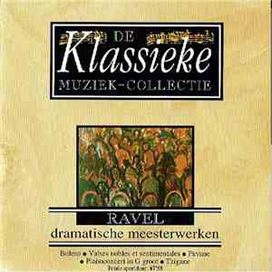 Ravel - Ravel Dramatische Meesterwerken mp3 album