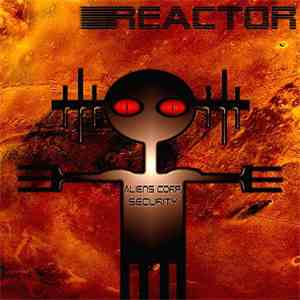 Reactor - Aliens Corp. Security mp3 album