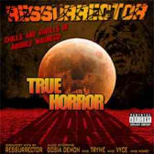 Ressurrector - True Horror: Greatest Hits mp3 album