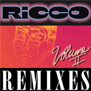 Ricco Harver - Remixes : Vol. II mp3 album