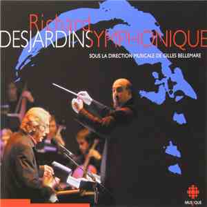 Richard Desjardins - Symphonique mp3 album