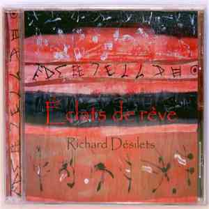 Richard Désilets - Éclats de Rêve mp3 album