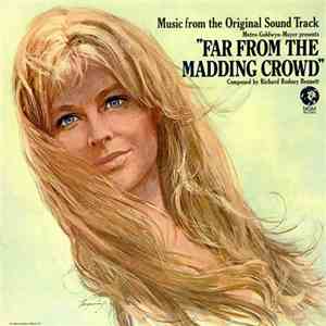 Richard Rodney Bennett - Far From The Madding Crowd: Music From The Original Sound Track mp3 album