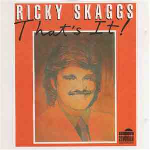 Ricky Skaggs - That's It! mp3 album