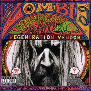 Rob Zombie - Venomous Rat Regeneration Vendor mp3 album