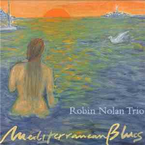 Robin Nolan Trio - Mediterranean Blues mp3 album