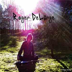 Roger DeLarge - Left Somewhere Dreaming mp3 album