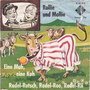 Rollie Und Mollie - Eine Muh, Eine Kuh / Radel-Rutsch, Radel-Roo, Radel-Rii mp3 album