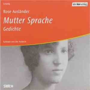 Rose Ausländer - Mutter Sprache (Gedichte) mp3 album