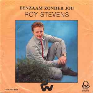 Roy Stevens  - Eenzaam Zonder Jou mp3 album