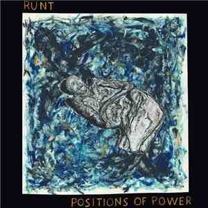 Runt  - Positions Of Power mp3 album