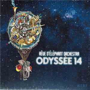 Rêve D'Éléphant Orchestra - Odyssée 14 mp3 album