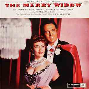Sadler's Wells Opera Company And Orchestra Conducted By William Reid - The Merry Widow mp3 album