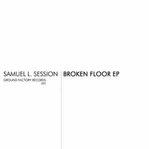Samuel L. Session - Broken Floor EP mp3 album