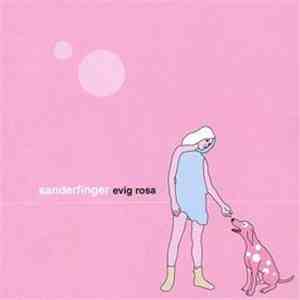 Sanderfinger - Evig Rosa mp3 album
