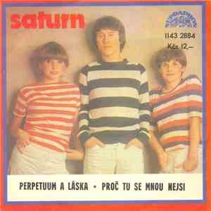 Saturn  - Perpetuum A Láska • Proč Tu Se Mnou Nejsi mp3 album