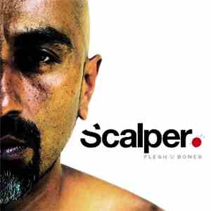 Scalper - Flesh & Bones mp3 album